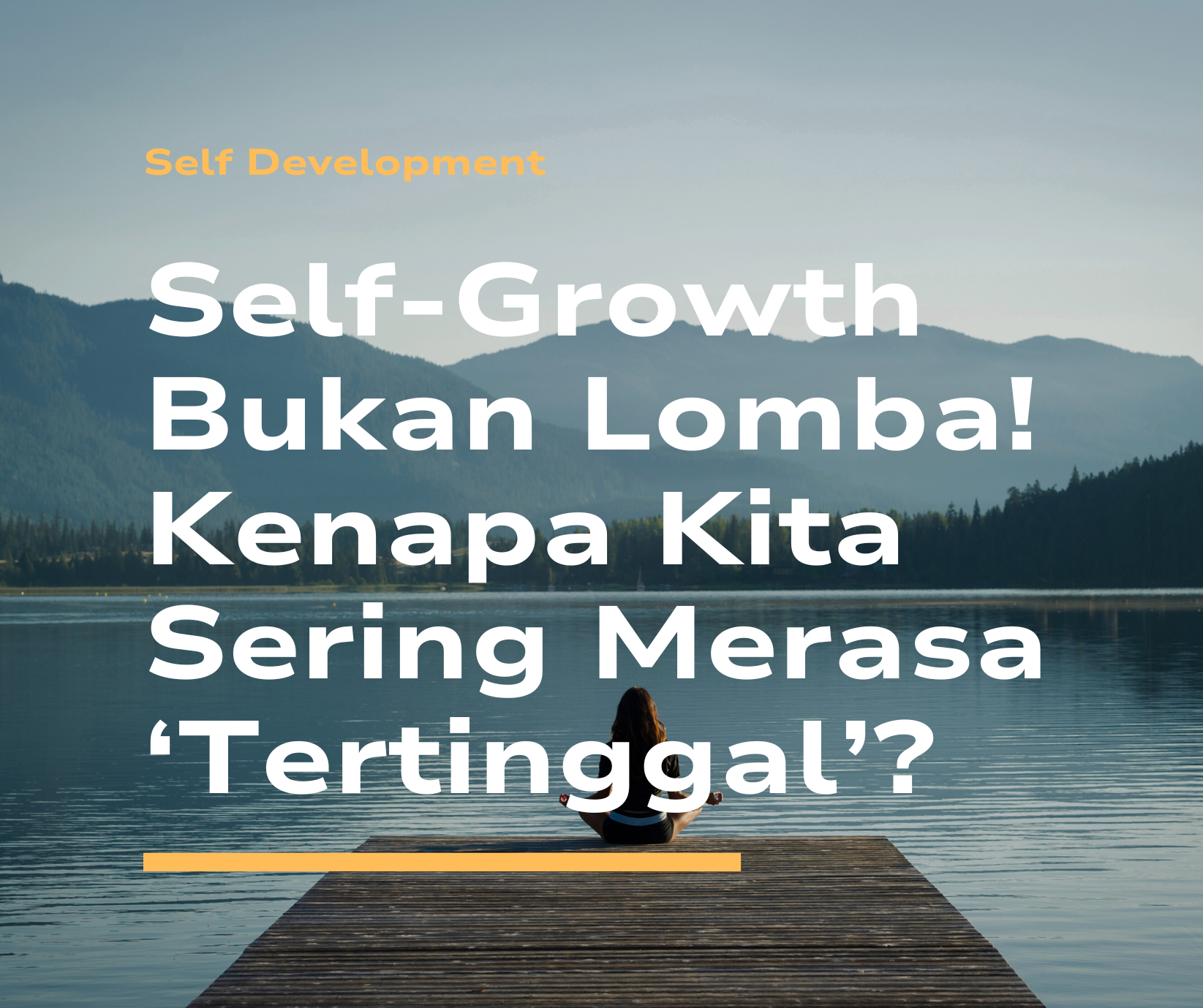 Self-Growth Bukan Lomba!